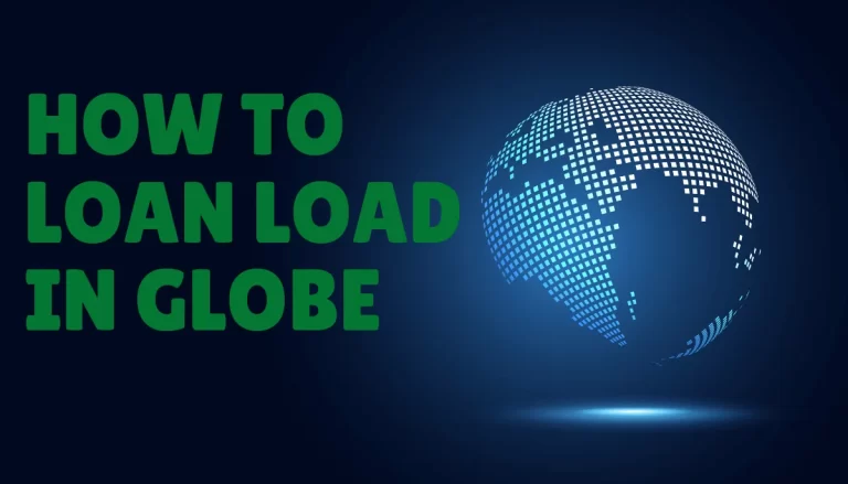 How To Loan Load in Globe