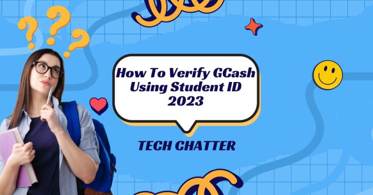 How To Verify GCash Using Student ID 2024