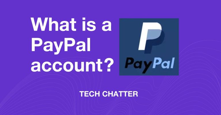What is a PayPal account?
