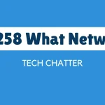 09258 What Network
