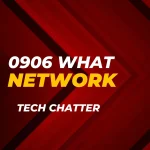 0906 What Network