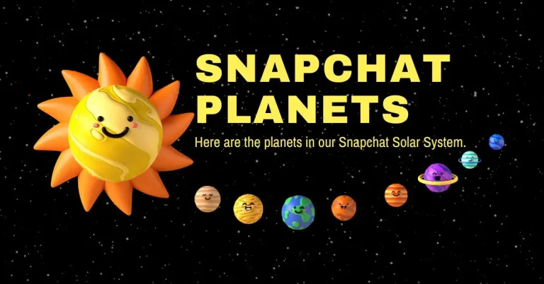 Snapchat Planets in Order: The Complete Guide to Snap Planets